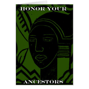 "HONOR YOUR ANCESTORS"