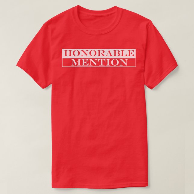 honorable mention T-Shirt (Design Front)