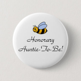 Honorary Auntie-To-Bee 6 Cm Round Badge