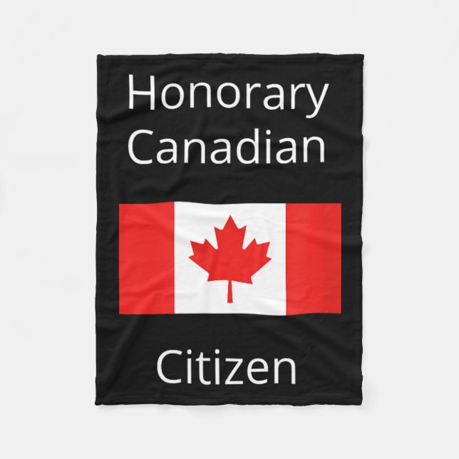 Honorary Canadian Citizen Fleece Blanket (Front)