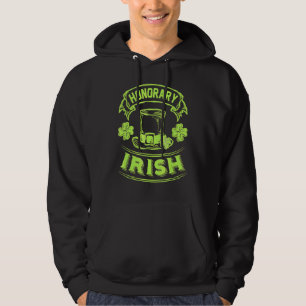 Honorary Irish Funny St Patrick Day 1 Hoodie