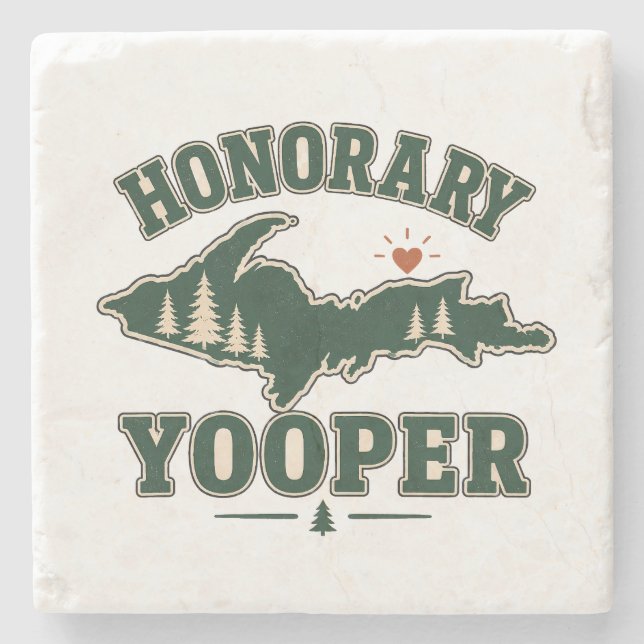 Honorary Yooper - Upper Peninsula of Michigan Stone Coaster (Front)