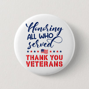 Honoring All Who Served Military Flag Thank You Ve 6 Cm Round Badge