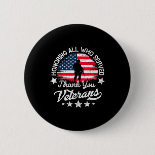 Honoring All Who Served Thank You Veterans Day Ame 6 Cm Round Badge