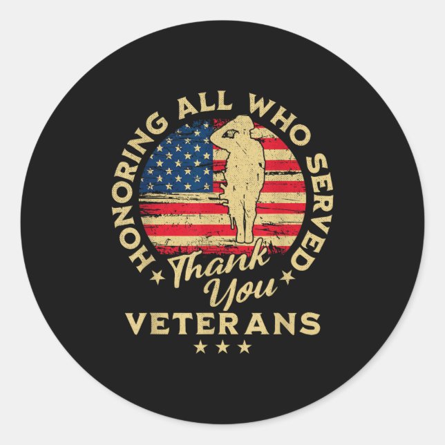 Honoring All Who Served Thank You Veterans Day  Classic Round Sticker (Front)