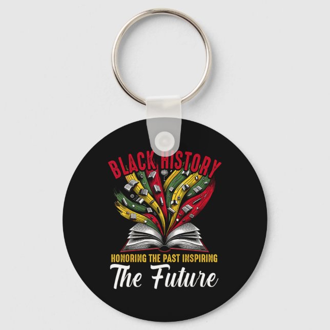 Honoring Past Inspiring Future Black History  Key Ring (Front)