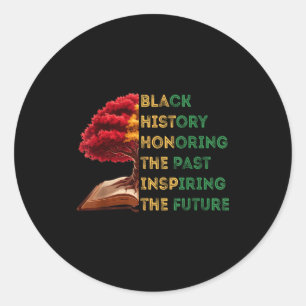 Honoring Past Inspiring Future Black History Month Classic Round Sticker