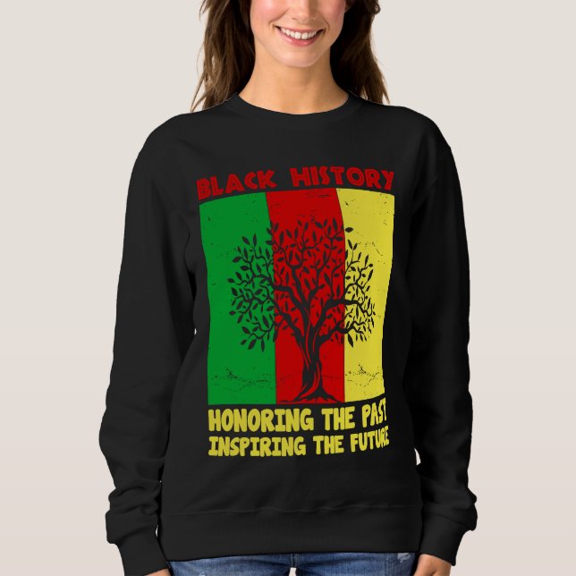 Honoring Past Inspiring Future Black History Month Sweatshirt (Front)