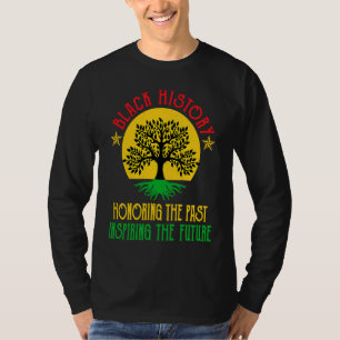 Honoring Past Inspiring Future Black History Month T-Shirt