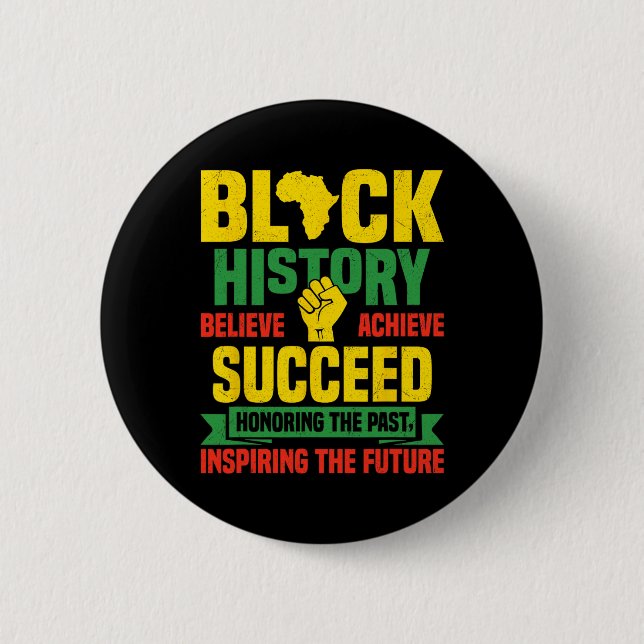 Honoring Past Inspiring Future Men Women Black His 6 Cm Round Badge (Front)