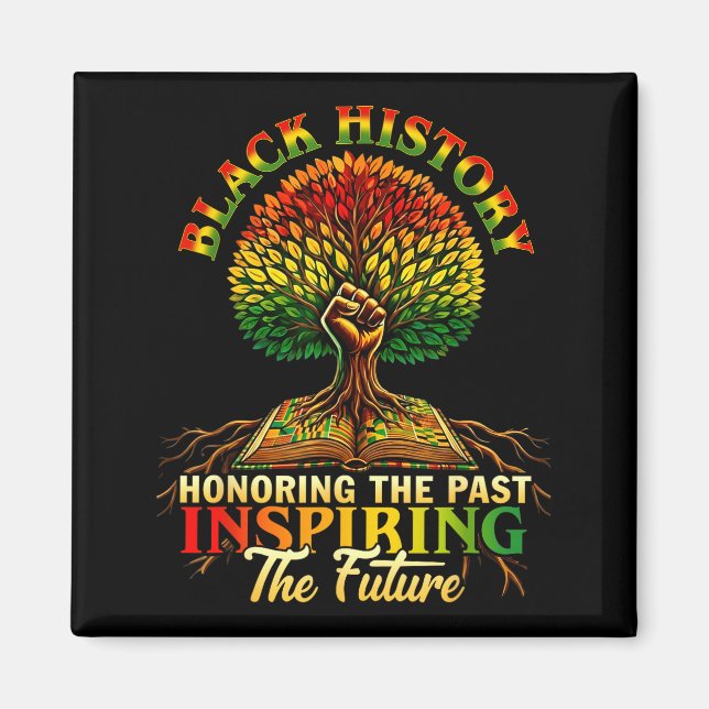 Honoring Past Insring Future Men Women Black Histo Magnet (Front)