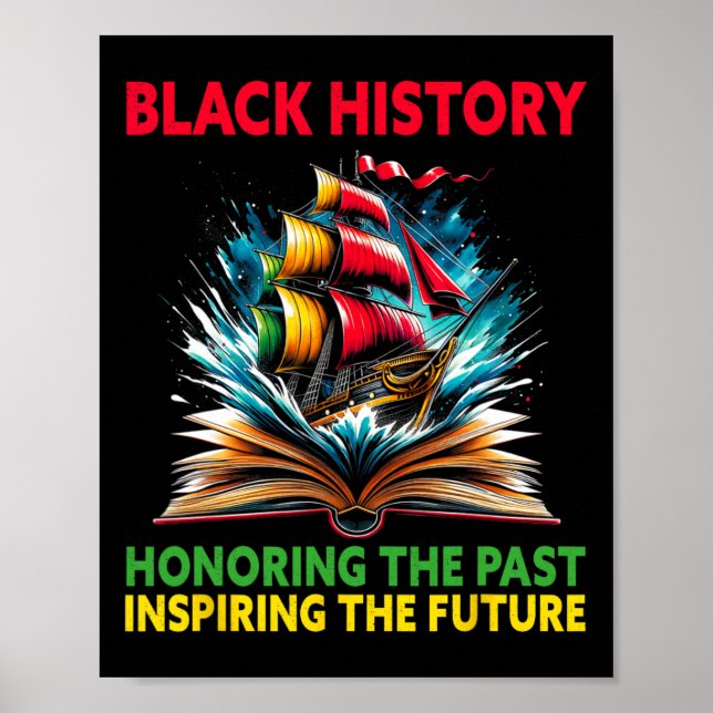 Honoring The Past Inspiring Future Black History M Poster (Front)