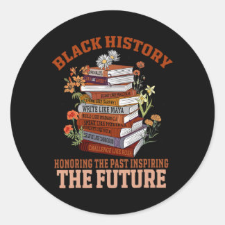 Honoring The Past Inspiring The Future Black Histo Classic Round Sticker