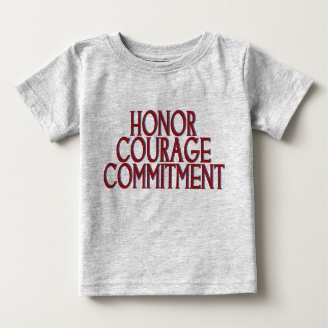 Honour Courage Commitment Baby T-Shirt (Front)