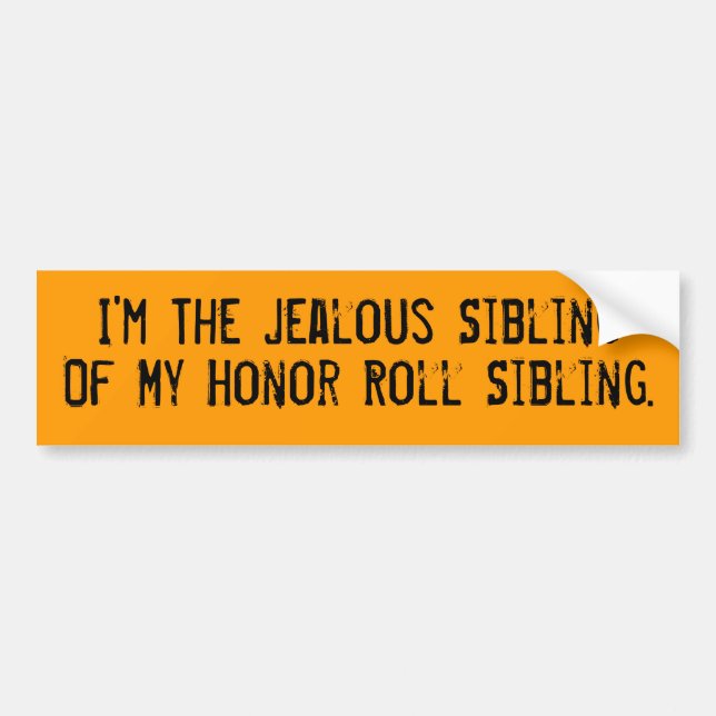 Honour Roll Siblings Bumper Sticker (Front)