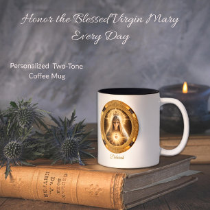 Honour the Blessed Virgin Mary Every Day Two-Tone Coffee Mug