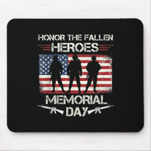 Honour The Fallen Heroes Memorial Day Military May Mouse Pad