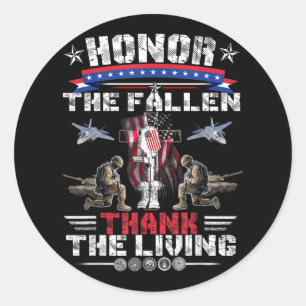 Honour The Fallen Thank The Living Memorial Day Ve Classic Round Sticker