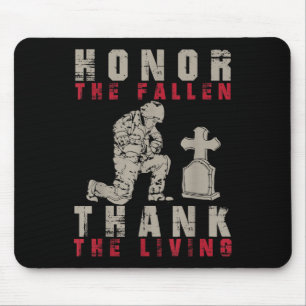 Honour The Fallen Thank The Living Proud Soldier Mouse Pad