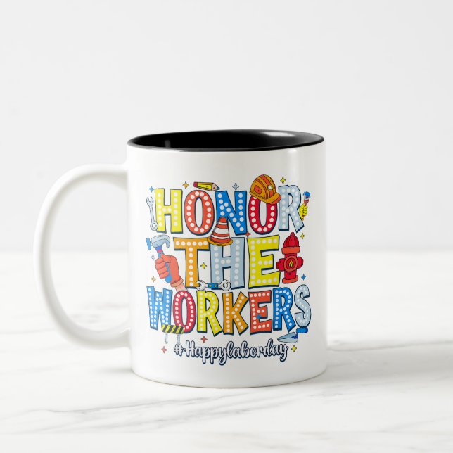 Honour The Workers Happy Labour Day Two-Tone Coffee Mug (Left)