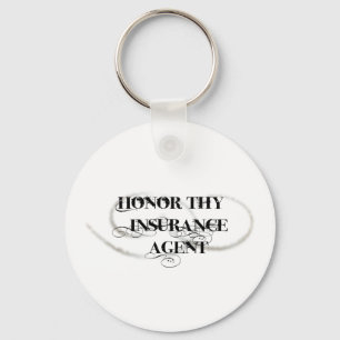 Honour Thy Insurance Agent Key Ring