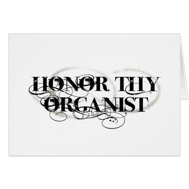 Honour Thy Organist (Front Horizontal)