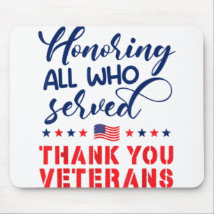 Honouring All Who Served Military Flag Thank You V Mouse Pad
