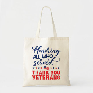 Honouring All Who Served Military Flag Thank You V Tote Bag