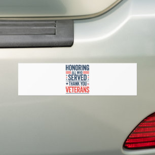 Honouring All Who Served Thank You Veterans Day Bumper Sticker