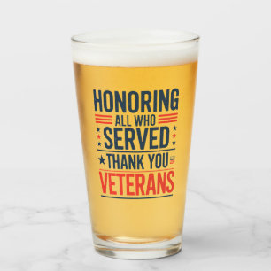 Honouring All Who Served Thank You Veterans Day Glass