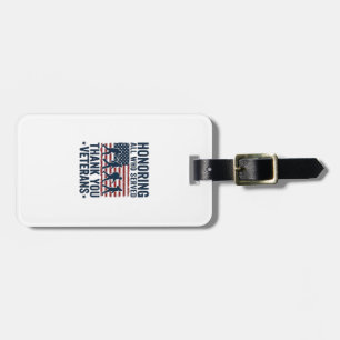 Honouring All Who Served Thank You Veterans Shirt_ Luggage Tag