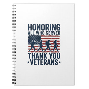 Honouring All Who Served Thank You Veterans Shirt_ Notebook