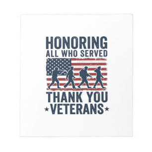 Honouring All Who Served Thank You Veterans Shirt_ Notepad