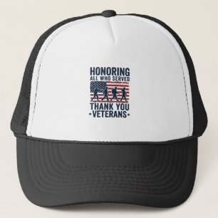 Honouring All Who Served Thank You Veterans Shirt_ Trucker Hat