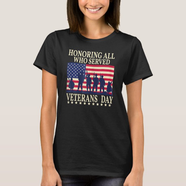 Honouring All who served veterans Day America Flag T-Shirt (Front)