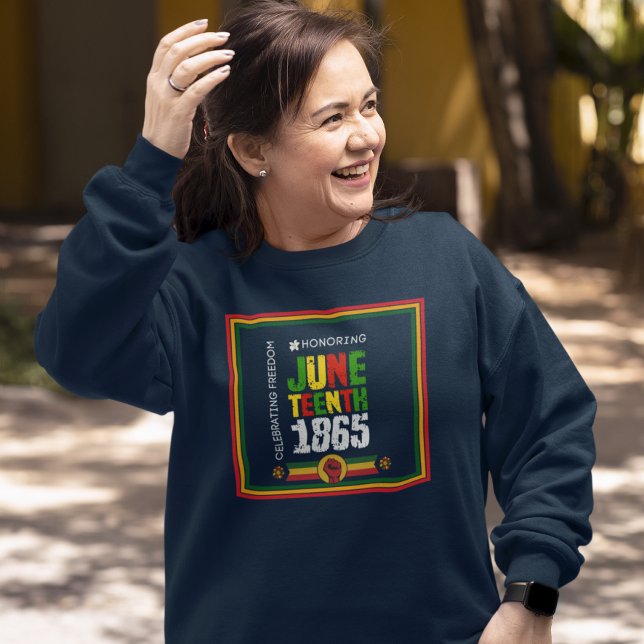 Honouring Juneteenth 1865-Celebrating Freedom Sweatshirt (Creator Uploaded)