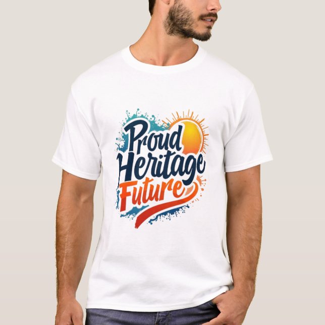 Honouring Our Roots, Building a Better Tomorrow T-Shirt (Front)