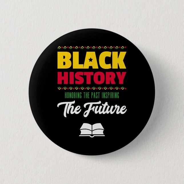 Honouring Past Inspiring Future African Black Hist 6 Cm Round Badge (Front)