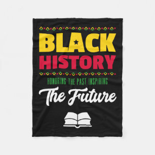 Honouring Past Inspiring Future African Black Hist Fleece Blanket