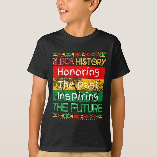 Honouring Past Inspiring Future Black History Mont T-Shirt (Front)