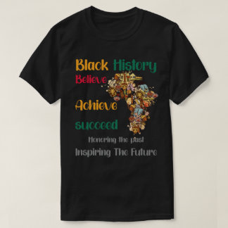 Honouring Past Inspiring Future Black History Mont T-Shirt