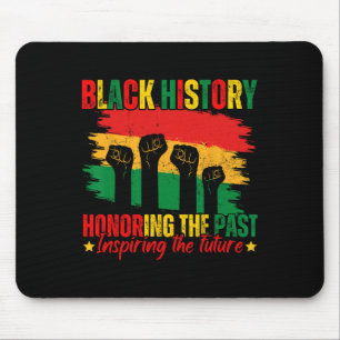 Honouring Past Inspiring Future Black History Prid Mouse Pad