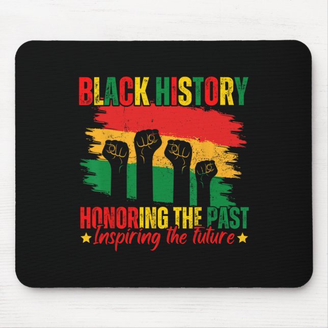 Honouring Past Inspiring Future Black History Prid Mouse Pad (Front)