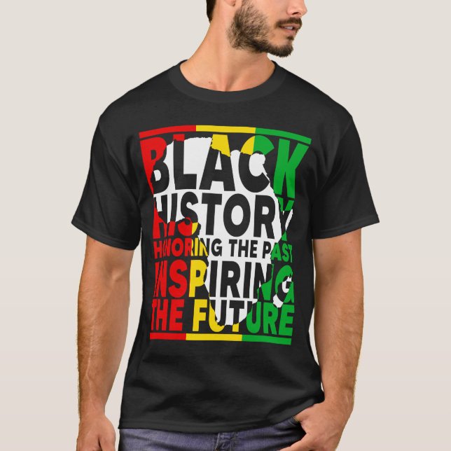 Honouring Past Inspiring Future I Am Black History T-Shirt (Front)