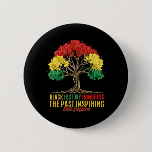 Honouring Past Inspiring Future Men Women Black Hi 6 Cm Round Badge