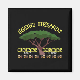Honouring The Past Black History Month Magnet