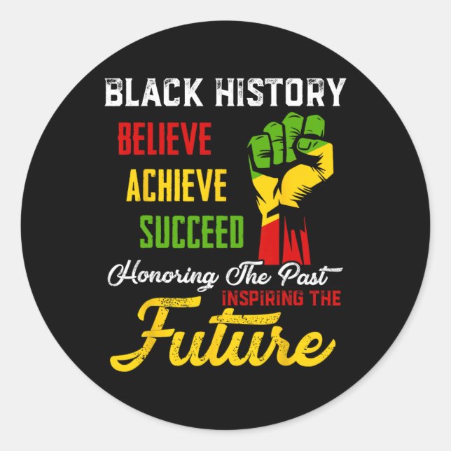 Honouring The Past Inspiring The Future Black Hist Classic Round Sticker (Front)