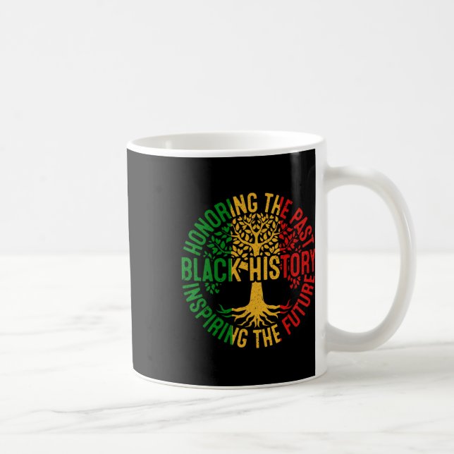 Honouring The Past Inspiring The Future Black Hist Coffee Mug (Right)