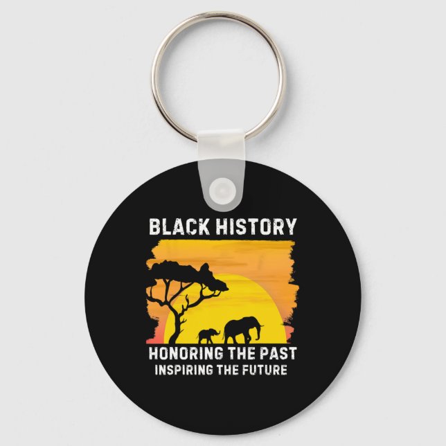 Honouring The Past Inspiring The Future Black Hist Key Ring (Front)