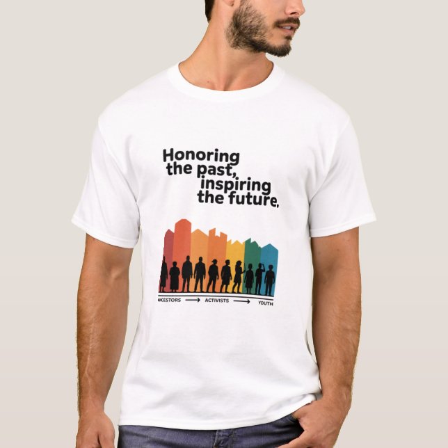 Honouring the Past Inspiring the Future T-Shirt (Front)
